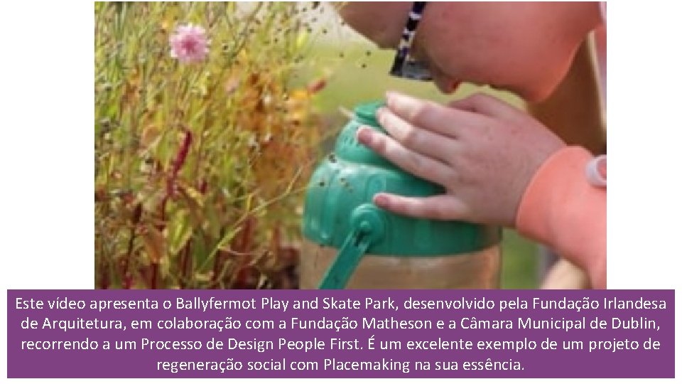 Este vídeo apresenta o Ballyfermot Play and Skate Park, desenvolvido pela Fundação Irlandesa de