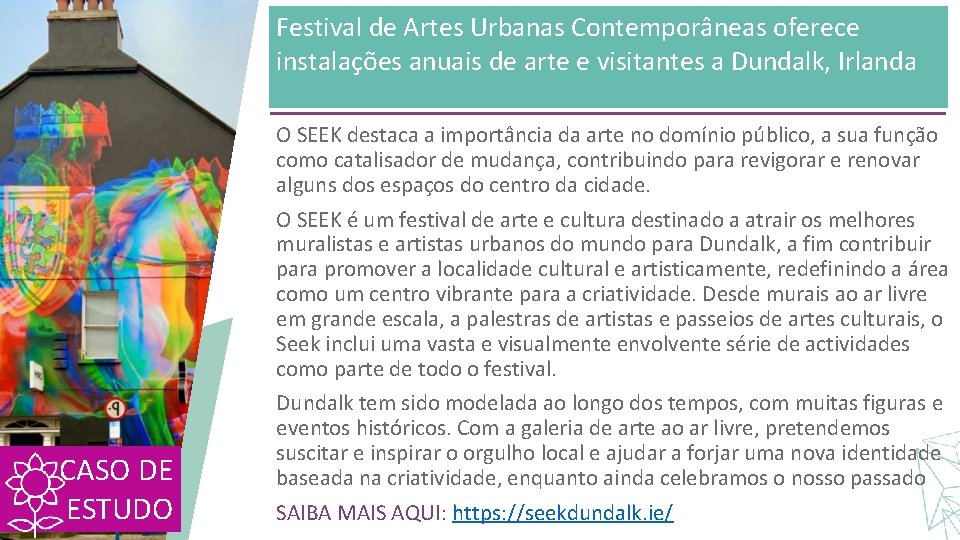 Festival de Artes Urbanas Contemporâneas oferece instalações anuais de arte e visitantes a Dundalk,