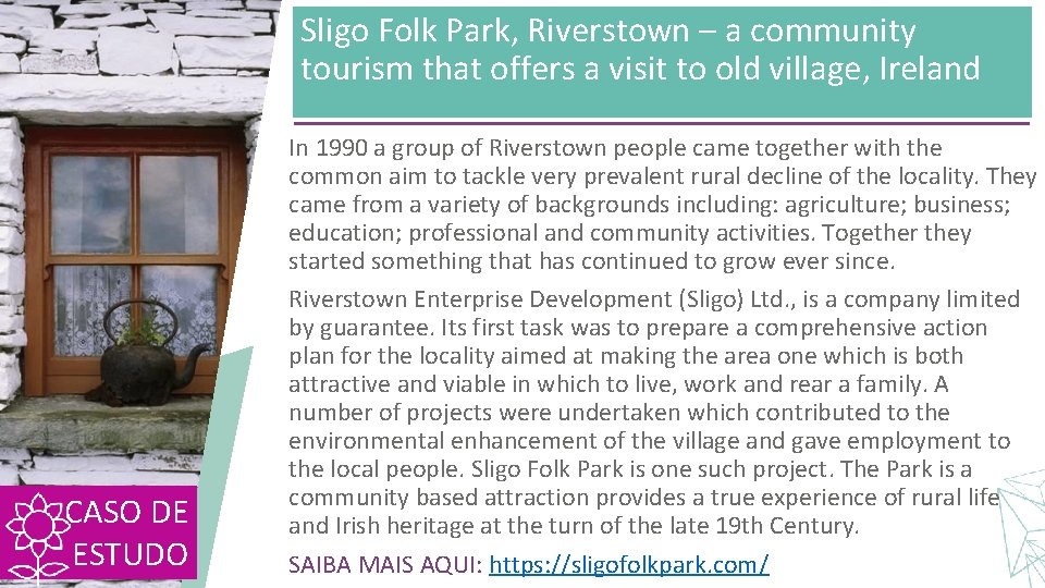 Sligo Folk Park, Riverstown – a community tourism that offers a visit to old