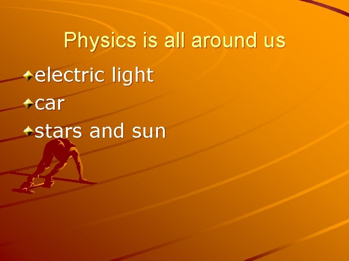 Physics is all around us electric light car stars and sun 