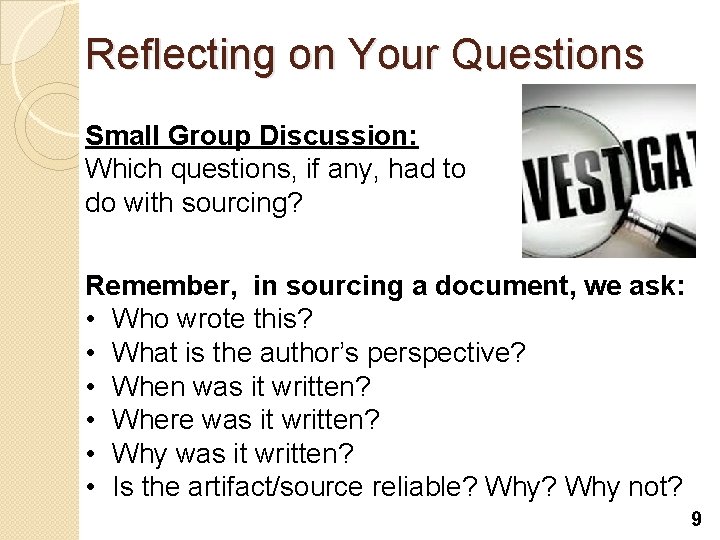 Reflecting on Your Questions Small Group Discussion: Which questions, if any, had to do Reflecting on Your Questions Small Group Discussion: Which questions, if any, had to do