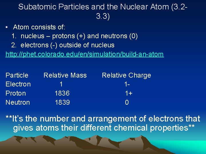 Subatomic Particles and the Nuclear Atom (3. 23. 3) • Atom consists of: 1.