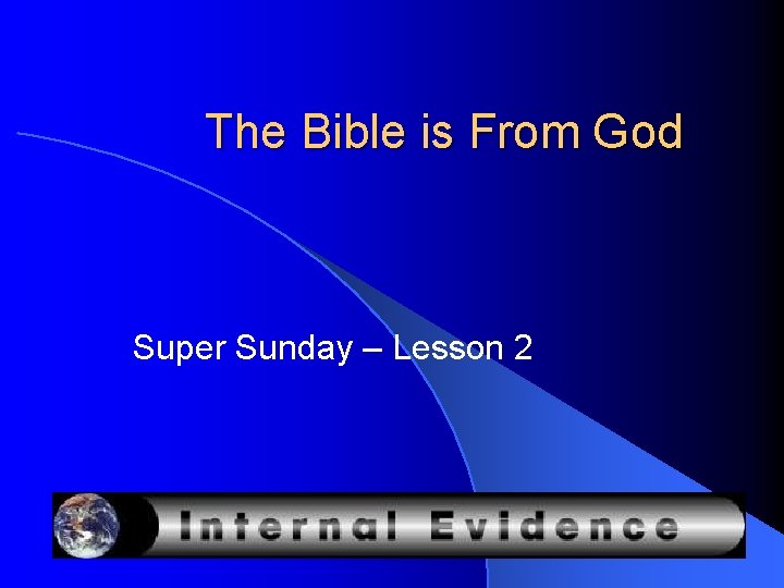 The Bible is From God Super Sunday – Lesson 2 