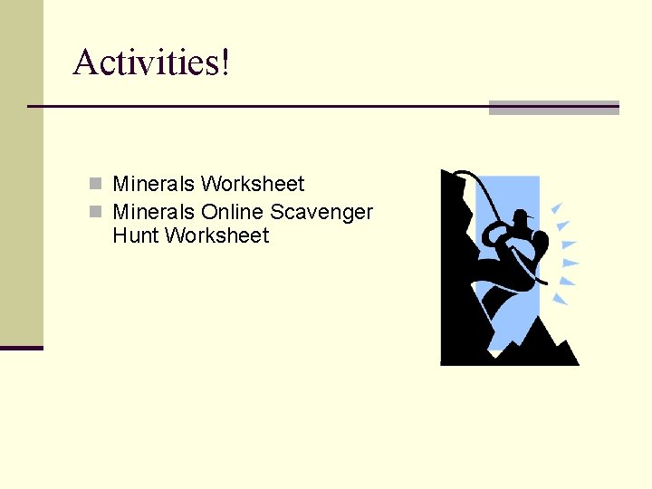 Activities! n Minerals Worksheet n Minerals Online Scavenger Hunt Worksheet 