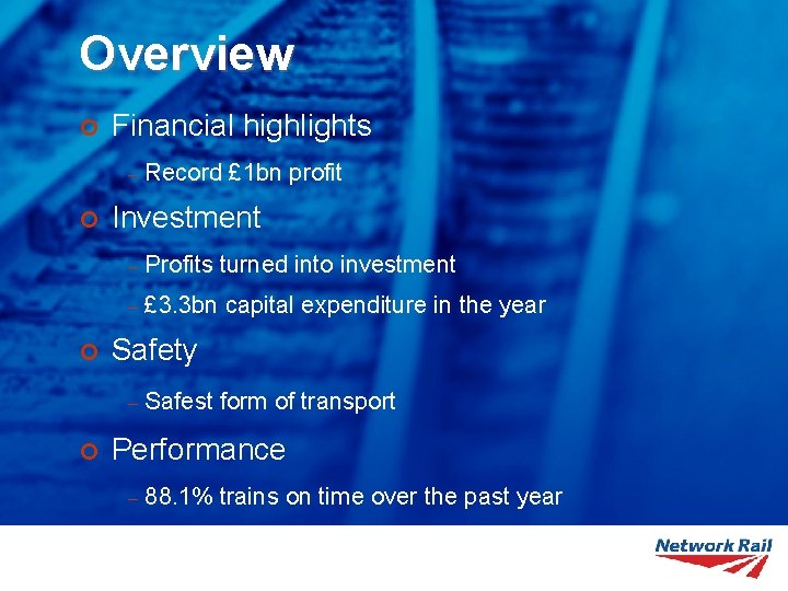 Overview ¢ Financial highlights – ¢ ¢ Investment – Profits turned into investment –