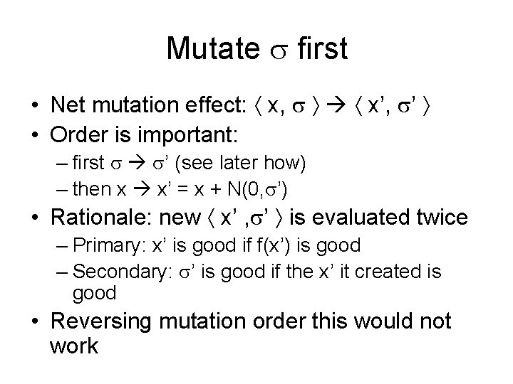 Mutate first • Net mutation effect: x, x’, ’ • Order is important: – Mutate first • Net mutation effect: x, x’, ’ • Order is important: –