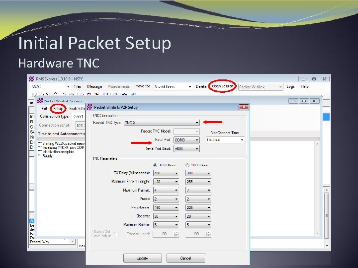 Initial Packet Setup Hardware TNC 