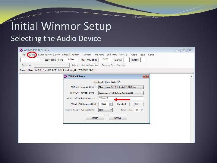 Initial Winmor Setup Selecting the Audio Device 