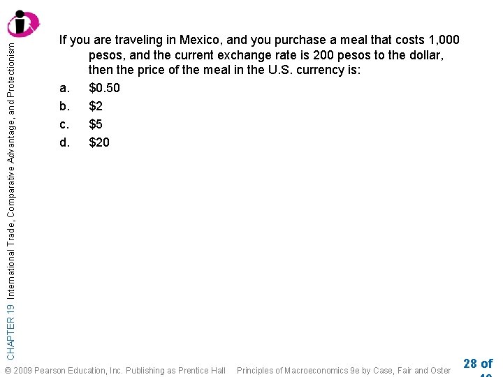 CHAPTER 19 International Trade, Comparative Advantage, and Protectionism If you are traveling in Mexico,