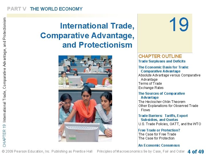 CHAPTER 19 International Trade, Comparative Advantage, and Protectionism PART V THE WORLD ECONOMY International