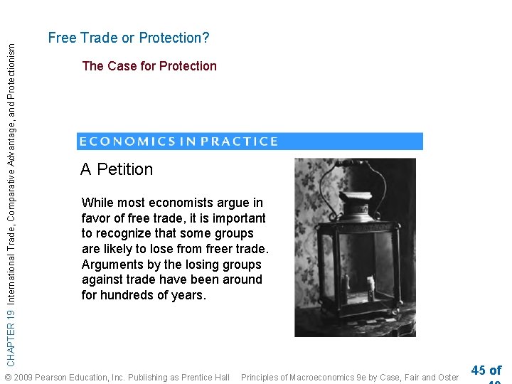 CHAPTER 19 International Trade, Comparative Advantage, and Protectionism Free Trade or Protection? The Case