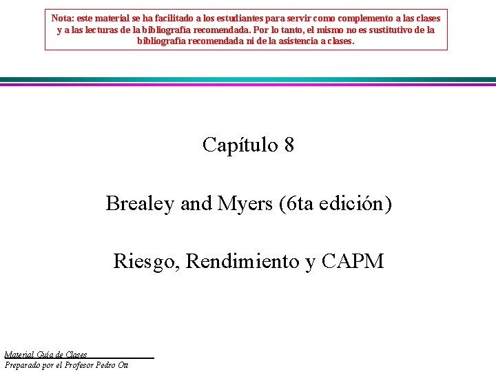 Nota: este material se ha facilitado a los estudiantes para servir como complemento a