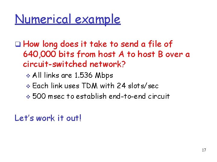 Numerical example How long does it take to send a file of 640, 000
