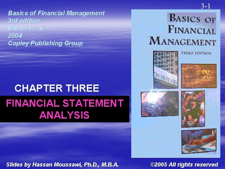 Basics of Financial Management 3 rd edition Bacon et. al. 2004 Copley Publishing Group