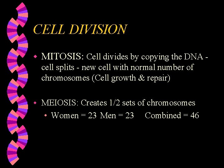 CELL DIVISION w MITOSIS: Cell divides by copying the DNA cell splits - new