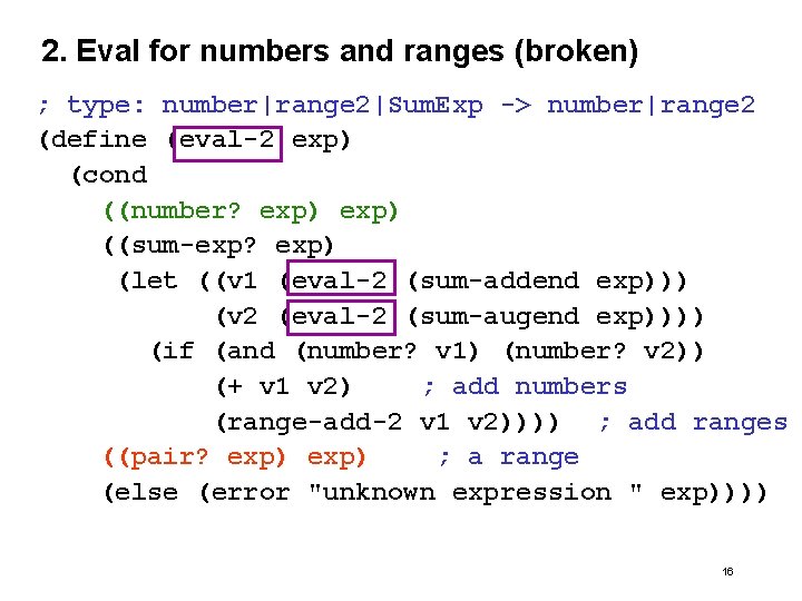 2. Eval for numbers and ranges (broken) ; type: number|range 2|Sum. Exp -> number|range