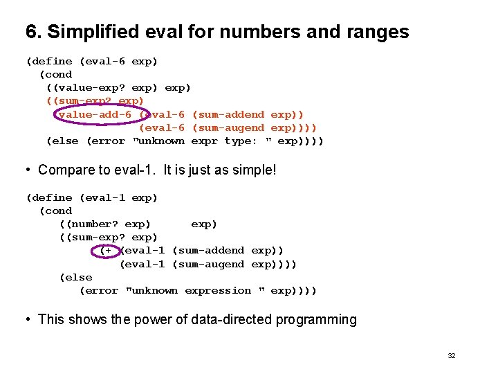 6. Simplified eval for numbers and ranges (define (eval-6 exp) (cond ((value-exp? exp) ((sum-exp?