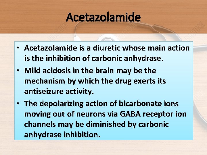 Acetazolamide • Acetazolamide is a diuretic whose main action is the inhibition of carbonic