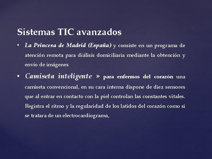 Sistemas TIC avanzados • La Princesa de Madrid (España) y consiste en un programa