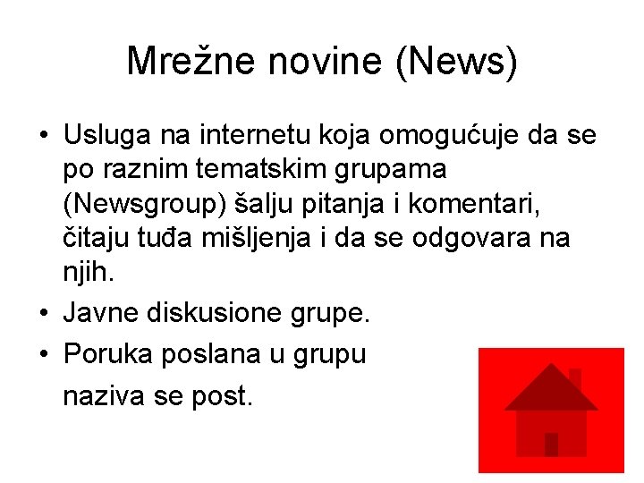 Mrežne novine (News) • Usluga na internetu koja omogućuje da se po raznim tematskim