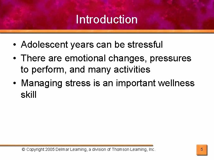 Introduction • Adolescent years can be stressful • There are emotional changes, pressures to