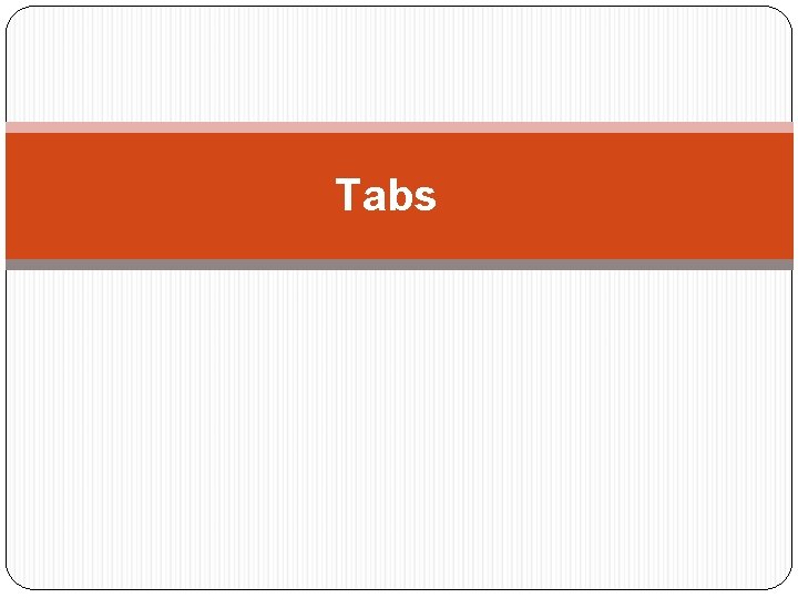 Tabs 