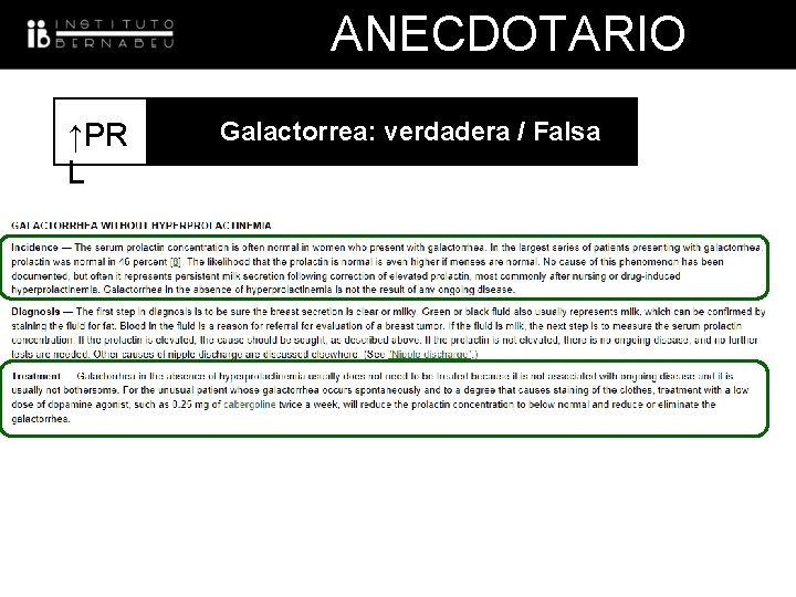 ANECDOTARIO ↑PR L UNIDAD BAJA / Falsa Galactorrea: verdadera RESPONDEDORA 