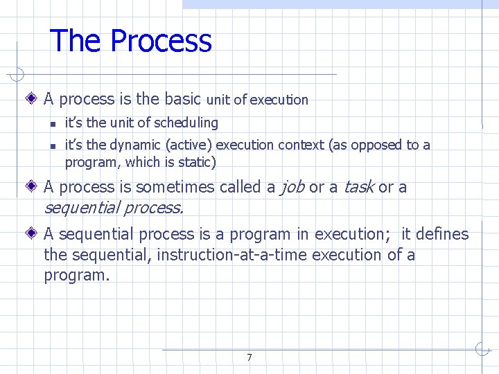 The Process A process is the basic unit of execution it’s the unit of The Process A process is the basic unit of execution it’s the unit of