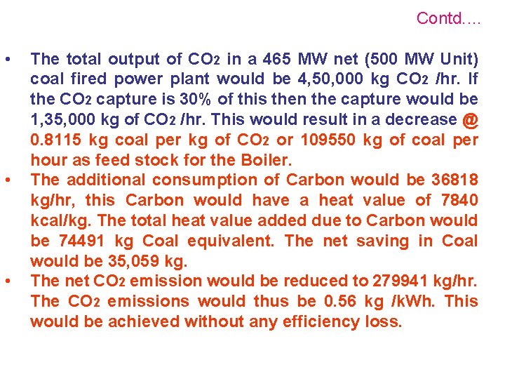 Contd. … • • • The total output of CO 2 in a 465
