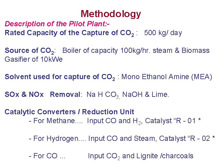 Methodology Description of the Pilot Plant: Rated Capacity of the Capture of CO 2