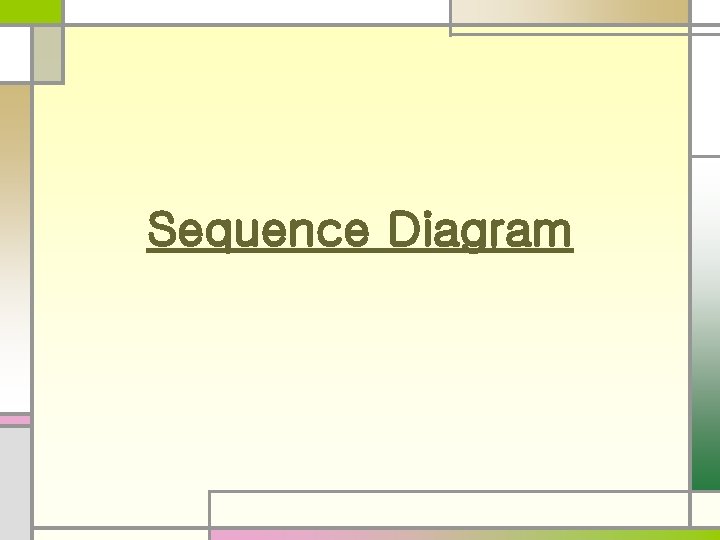 Sequence Diagram 