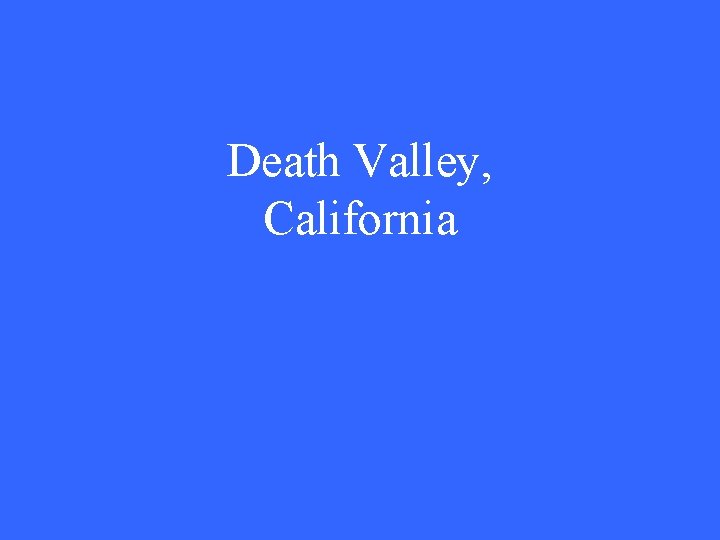 Death Valley, California 