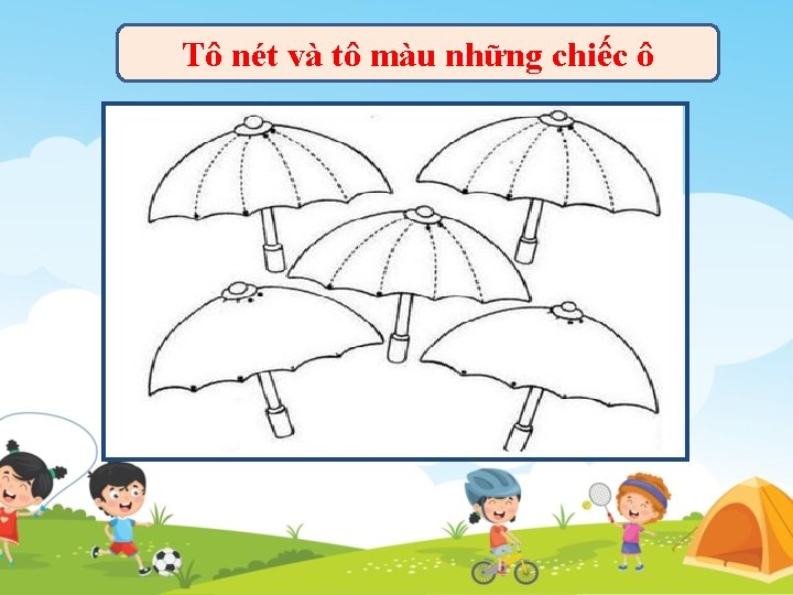 Tô nét và tô màu những chiếc ô Tô nét và tô màu những chiếc ô