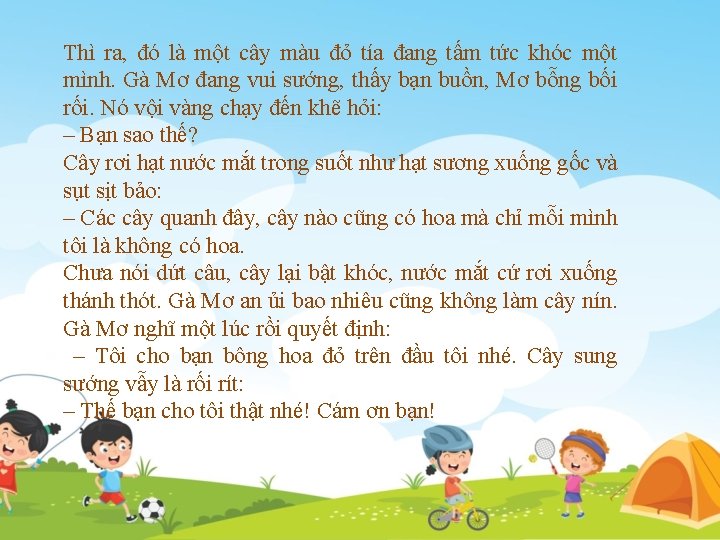 Thì ra, đó là một cây màu đỏ tía đang tấm tức khóc một