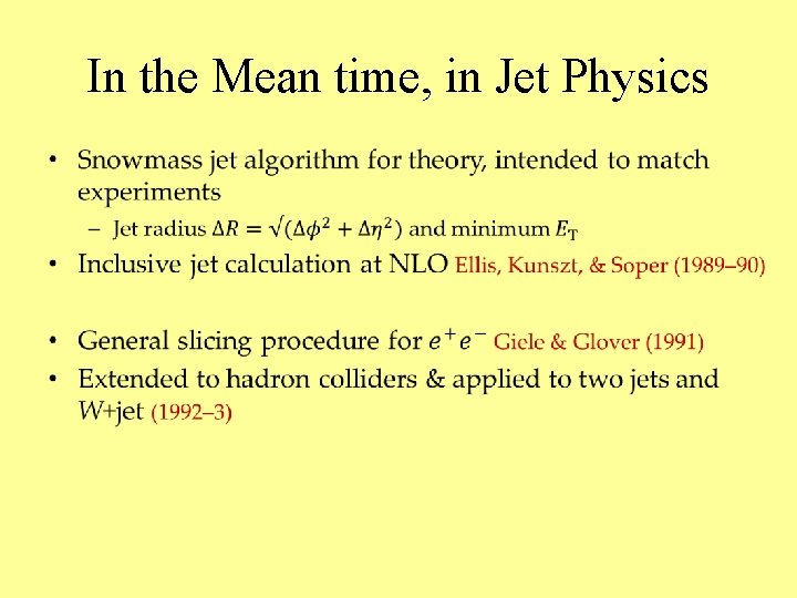 In the Mean time, in Jet Physics • 