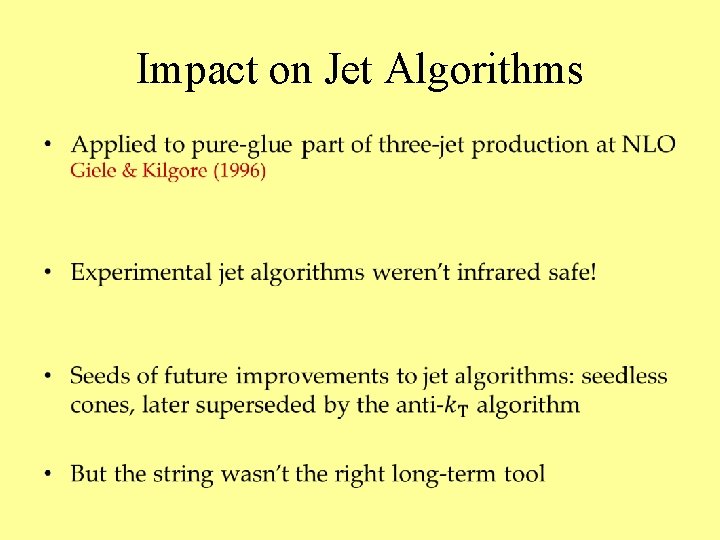 Impact on Jet Algorithms • 