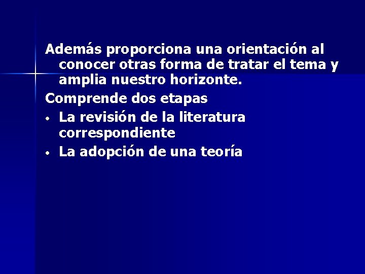Además proporciona una orientación al conocer otras forma de tratar el tema y amplia