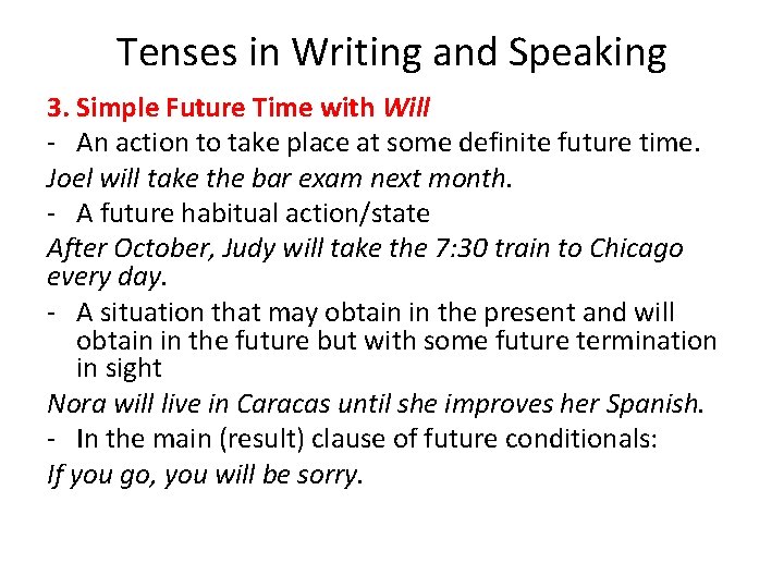 Tenses in Writing and Speaking 3. Simple Future Time with Will - An action