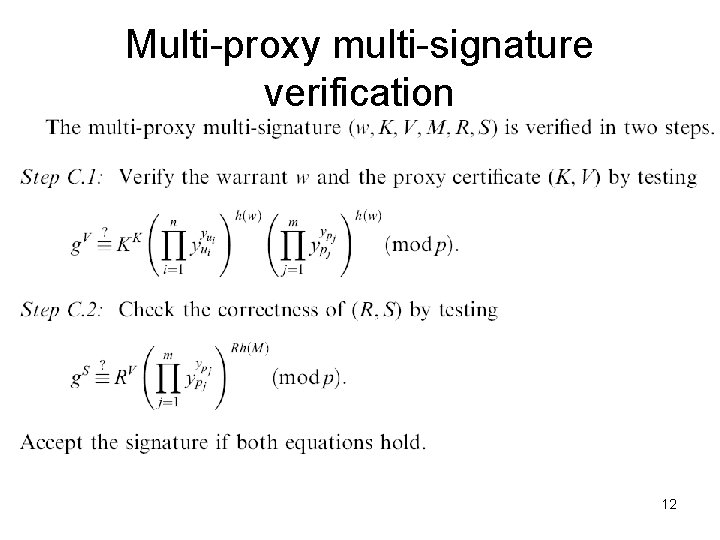 Multi-proxy multi-signature verification 12 
