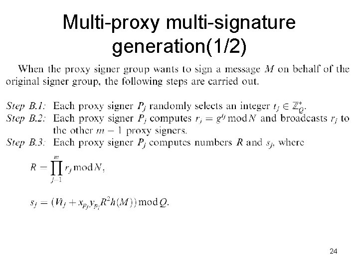 Multi-proxy multi-signature generation(1/2) 24 