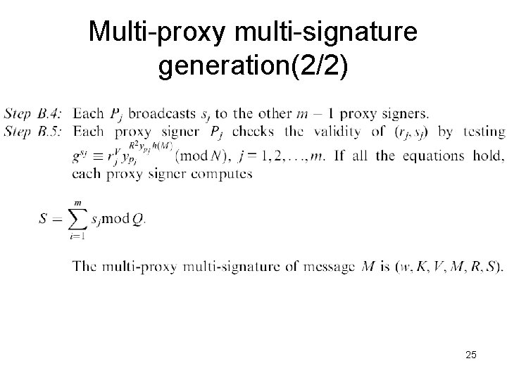 Multi-proxy multi-signature generation(2/2) 25 