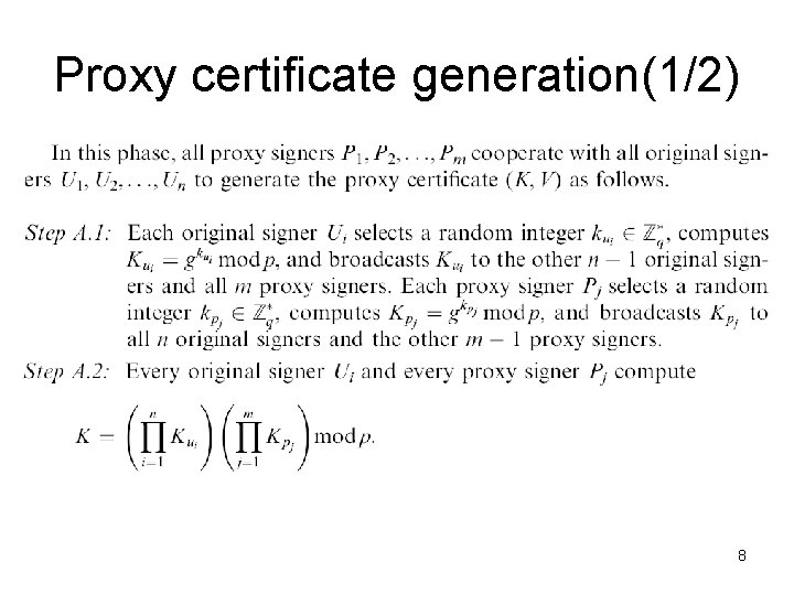 Proxy certificate generation(1/2) 8 