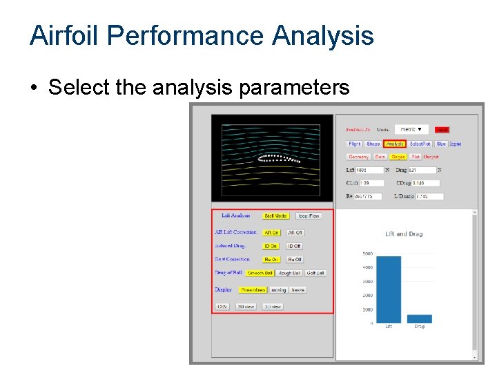 Airfoil Performance Analysis • Select the analysis parameters 