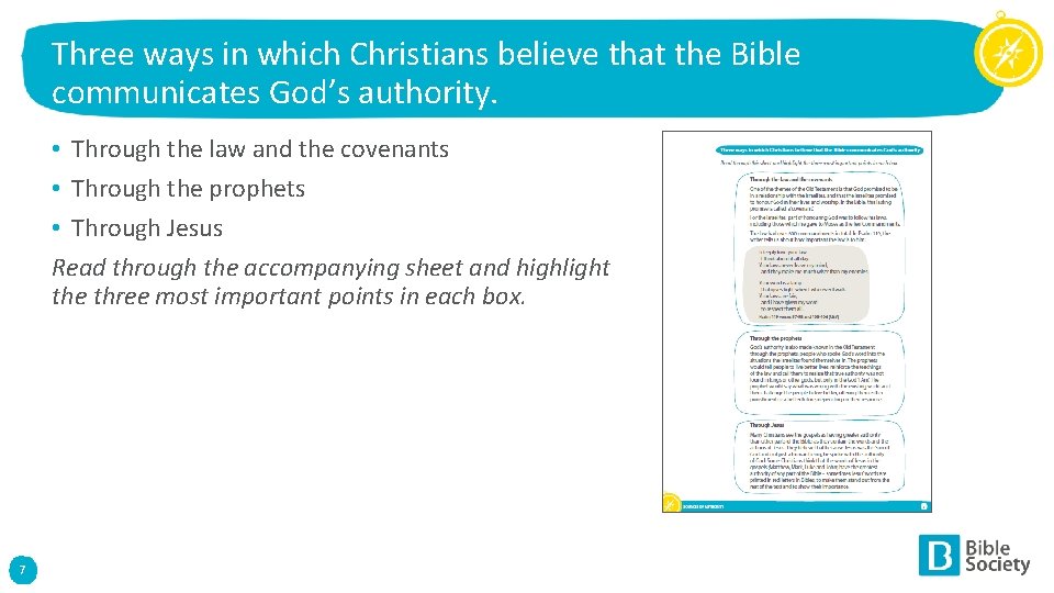 Three ways in which Christians believe that the Bible communicates God’s authority. • Through