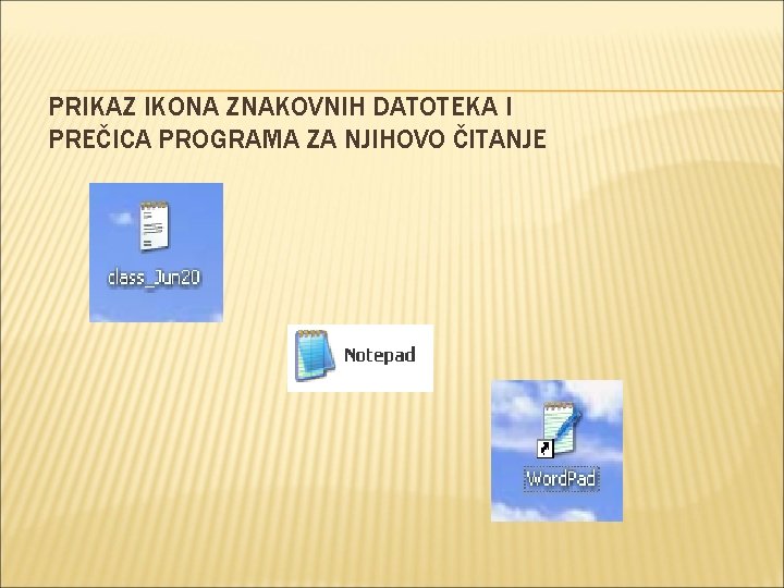 PRIKAZ IKONA ZNAKOVNIH DATOTEKA I PREČICA PROGRAMA ZA NJIHOVO ČITANJE 