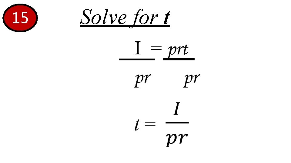 15 • Solve for t 