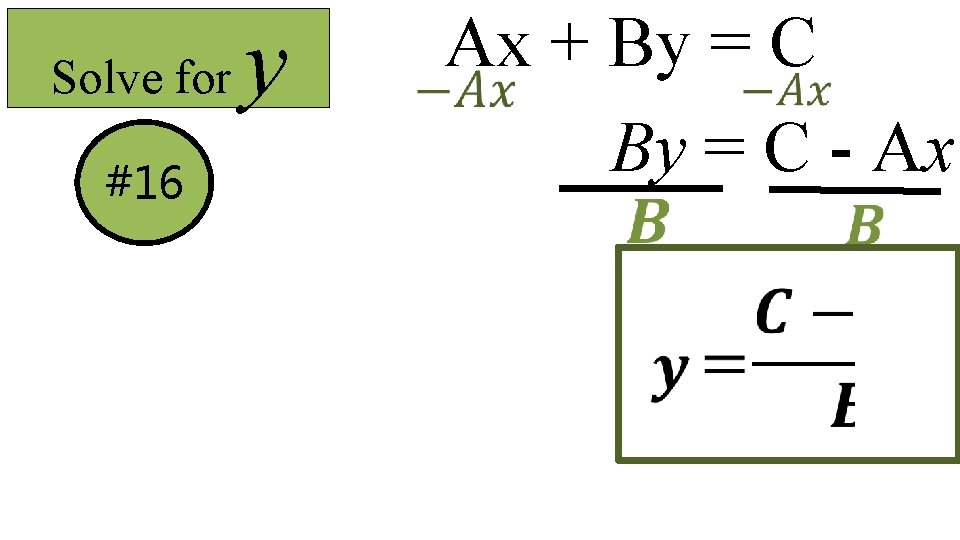 Solve for #16 y Ax + By = C - Ax 
