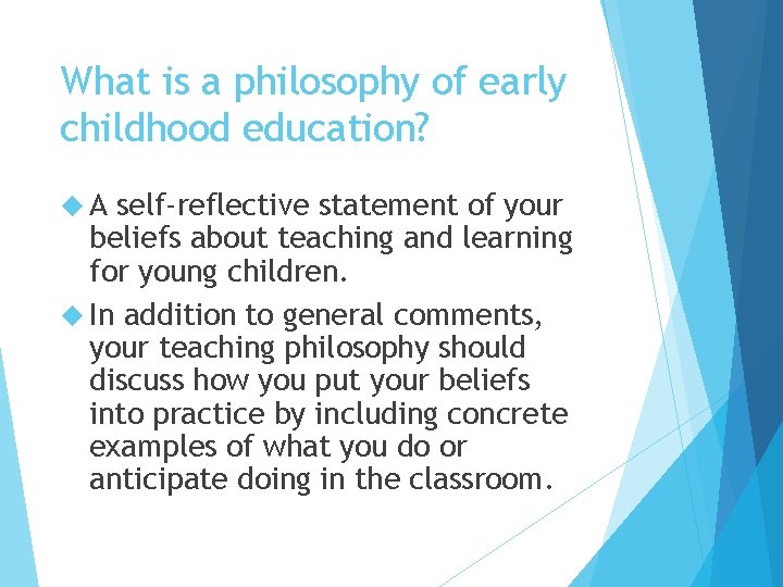 What is a philosophy of early childhood education? A self-reflective statement of your beliefs