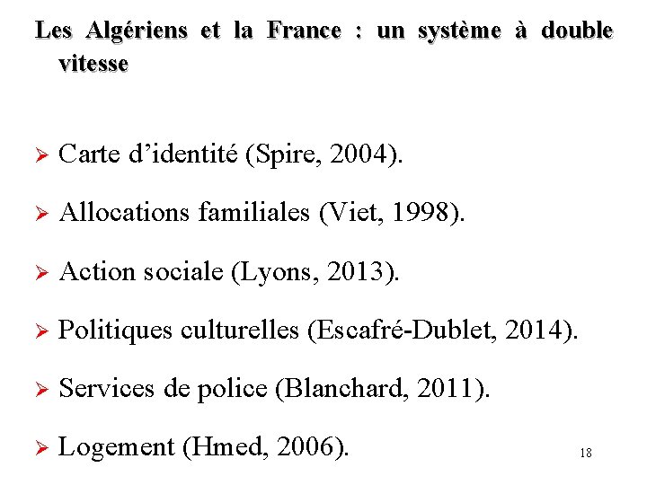 Les Algériens et la France : un système à double vitesse Ø Carte d’identité