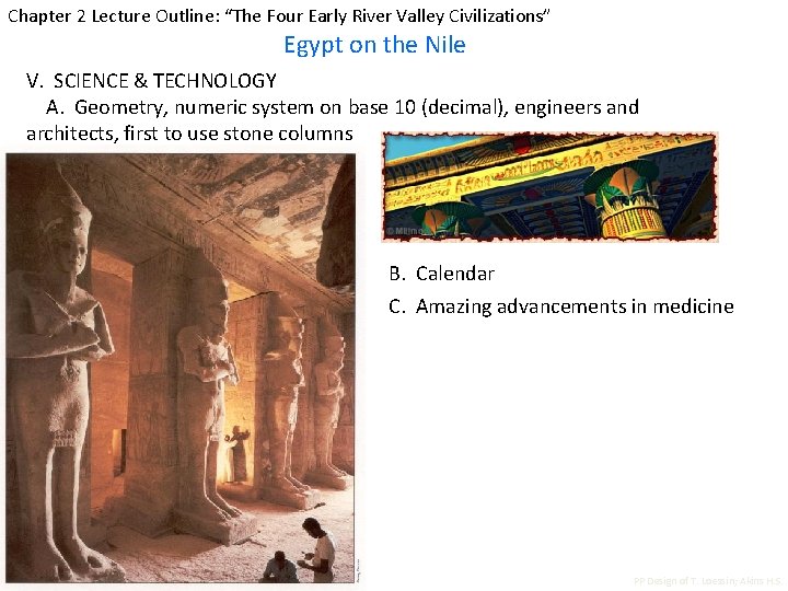 Chapter 2 Lecture Outline: “The Four Early River Valley Civilizations” Egypt on the Nile